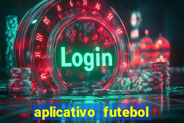 aplicativo futebol da hora 3.7